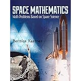 Space Mathematics: Math Problems Based on Space Science (Dover Books on Aeronautical Engineering)