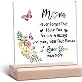 Birthday Acrylic Plaque for Mom from Daughter Son Mom Christmas Acrylic Desk Decor for Mama Mother from Daughter Son Birthday Mothers Day Gifts for Moms I Love You Gift for Mother Desk Sign