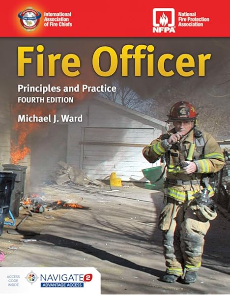 Fire Officer Principles And Practice Includes Navigate Advantage Access Principles And Practice Ward Michael J 9781284172393 Books Fire Officer Principles And Practice Includes Navigate Advantage Access Principles And Practice Ward Michael J 9781284172393 Books