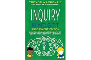 Inquiry Mindset Assessment Edition: Scaffolding a Partnership for Equity and Agency in Learning