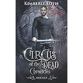 Circus of the Dead Chronicles: Book 4