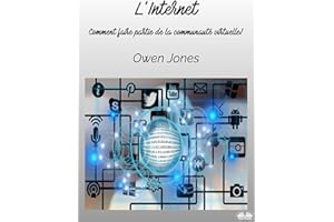 L`Internet: Comment faire partie de la Communauté virtuelle (French Edition)