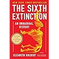 The Sixth Extinction: An Unnatural History