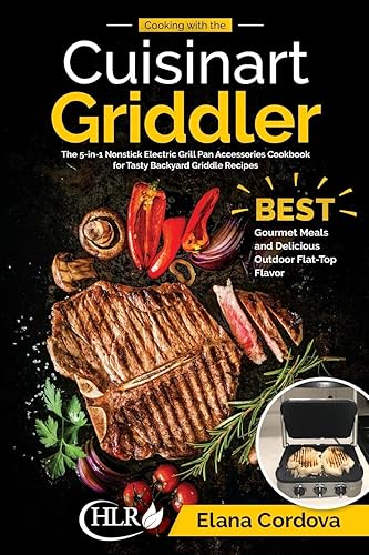 Cooking with the Cuisinart Griddler: The 5-in-1 Nonstick Electric