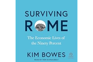 Surviving Rome: The Economic Lives of the Ninety Percent