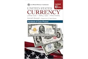 Guide Book of United States Currency: Large Size, Small Size, Fractional
