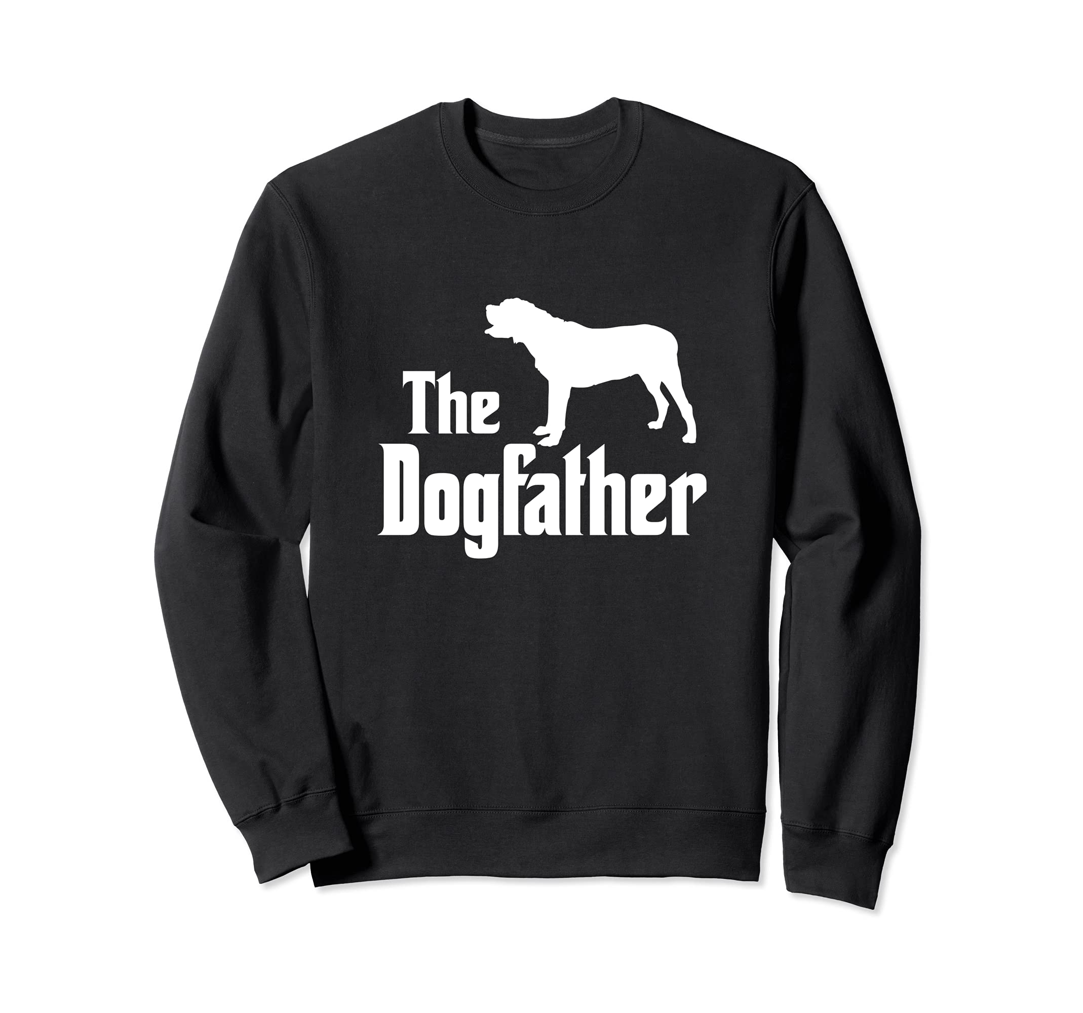 The Dogfather - funny dog gift, funny Mastiff Sweatshirt