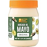 BetterBody Foods Avocado Oil Mayonnaise 15 Oz, Cage Free Eggs, Non-GMO | Artisan Mayo, Cage-Free Eggs, Keto, Paleo, Gluten-Free, Soy-Free, Canola-Free, Sandwiches, Salads, Veggie Dip