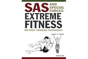 SAS and Special Forces Extreme Fitness: Military Training Techniques