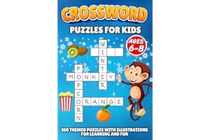 Crossword Puzzles for Kids Ages 6-8: 100 Themed Puzzles with Illustrations for Learning and Fun | Solutions Included | Activi