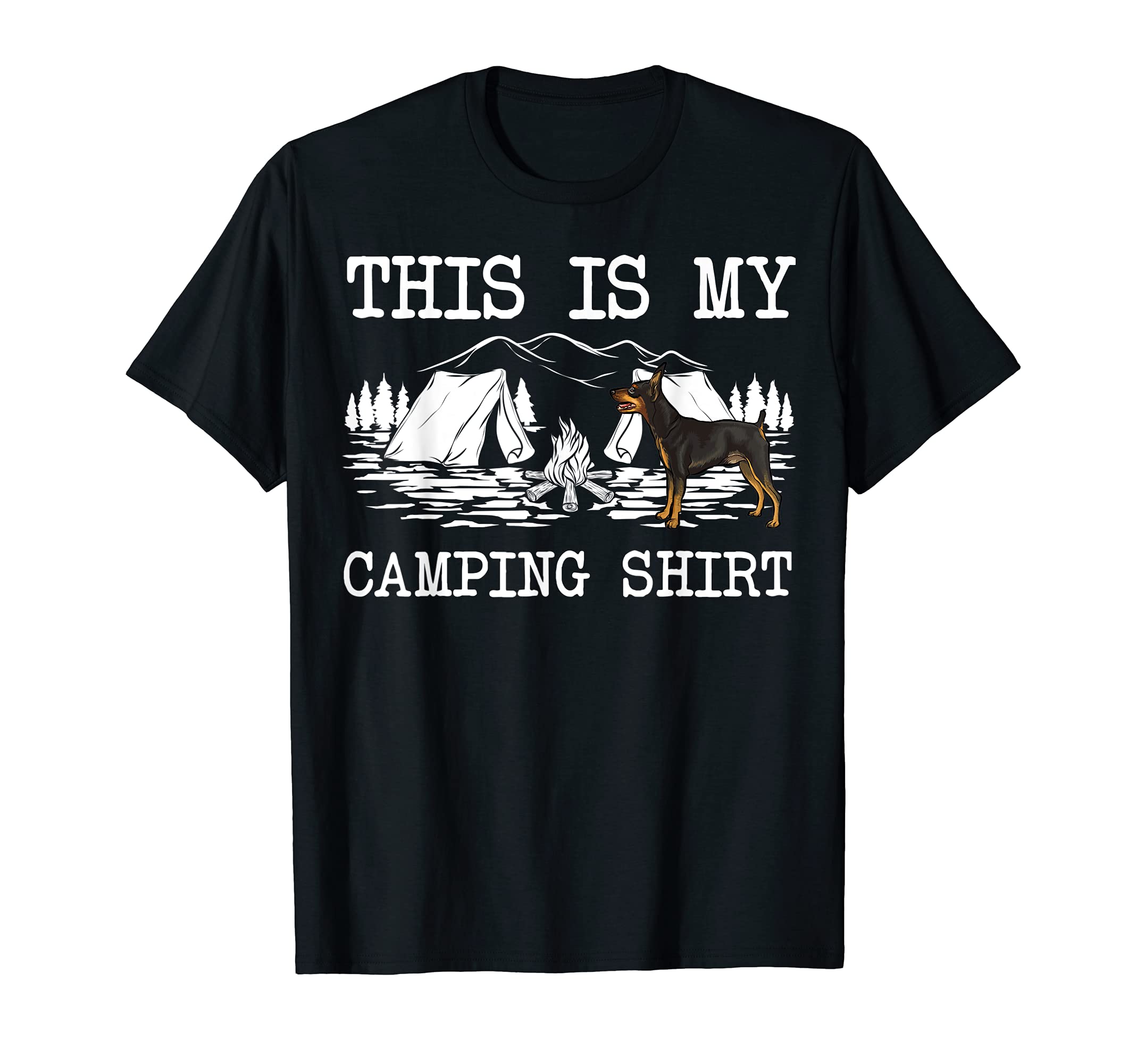 Campfire Miniature Pinscher Dog This Is My Camping T-Shirt