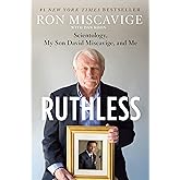 Ruthless: Scientology, My Son David Miscavige, and Me