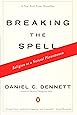 Breaking the Spell: Religion as a Natural Phenomenon