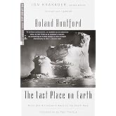 The Last Place on Earth: Scott and Amundsen's Race to the South Pole, Revised and Updated (Modern Library Exploration)