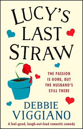 Download Lucy's Last Straw: A feel good, laugh out loud romantic comedy (English Edition) PDF