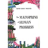 The Mainspring of Human Progress