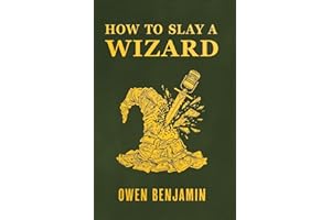 How to Slay a Wizard
