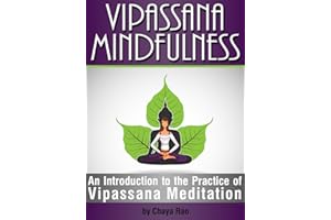 Vipassana Mindfulness: An Introduction to the Practice of Vipassana Meditation