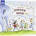 My First Classical Music Album / Various - My First Classical Music ...