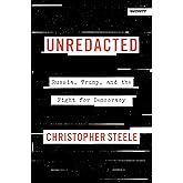 Unredacted: Russia, Trump, and the Fight for Democracy