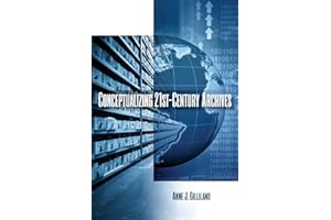 Conceptualizing 21st-Century Archives