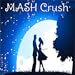 MASH Game Crush - Who's your crush, and what will you do with them?