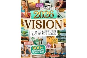 2026 Vision Board Supplies & Clip Art Book: 600+ Inspiring Cutouts, Quotes & Affirmations for Manifestation, Self-Growth & Positive Energy to Create Empowering Dream Boards