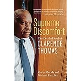 Supreme Discomfort: The Divided Soul of Clarence Thomas