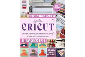 Cricut: 11 Books in 1 - The Ultimate Step-By-Step Guide to Mastering Cricut with Tips, Hacks & Hidden Features Of Your Cricut Maker 3, Explore Air 2, ... & Profitable Project Ideas. (Happy Crafting)