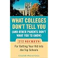 What Colleges Don't Tell You (And Other Parents Don't Want You to Know ...