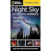 National Geographic Pocket Guide to the Night Sky of North America