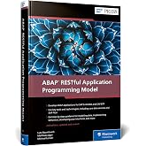 ABAP RESTful Application Programming Model (Second edition) (SAP PRESS)