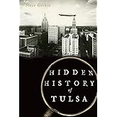 Hidden History of Tulsa