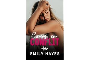 Cœurs en Conflit: Une romance lesbienne entre rivalité, désir et identité secrète (Cœurs Médicaux t. 4) (French Edition)