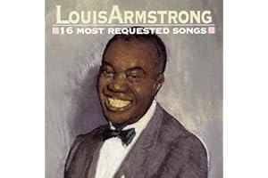 Louis Armstrong: 16 Most Requested Songs