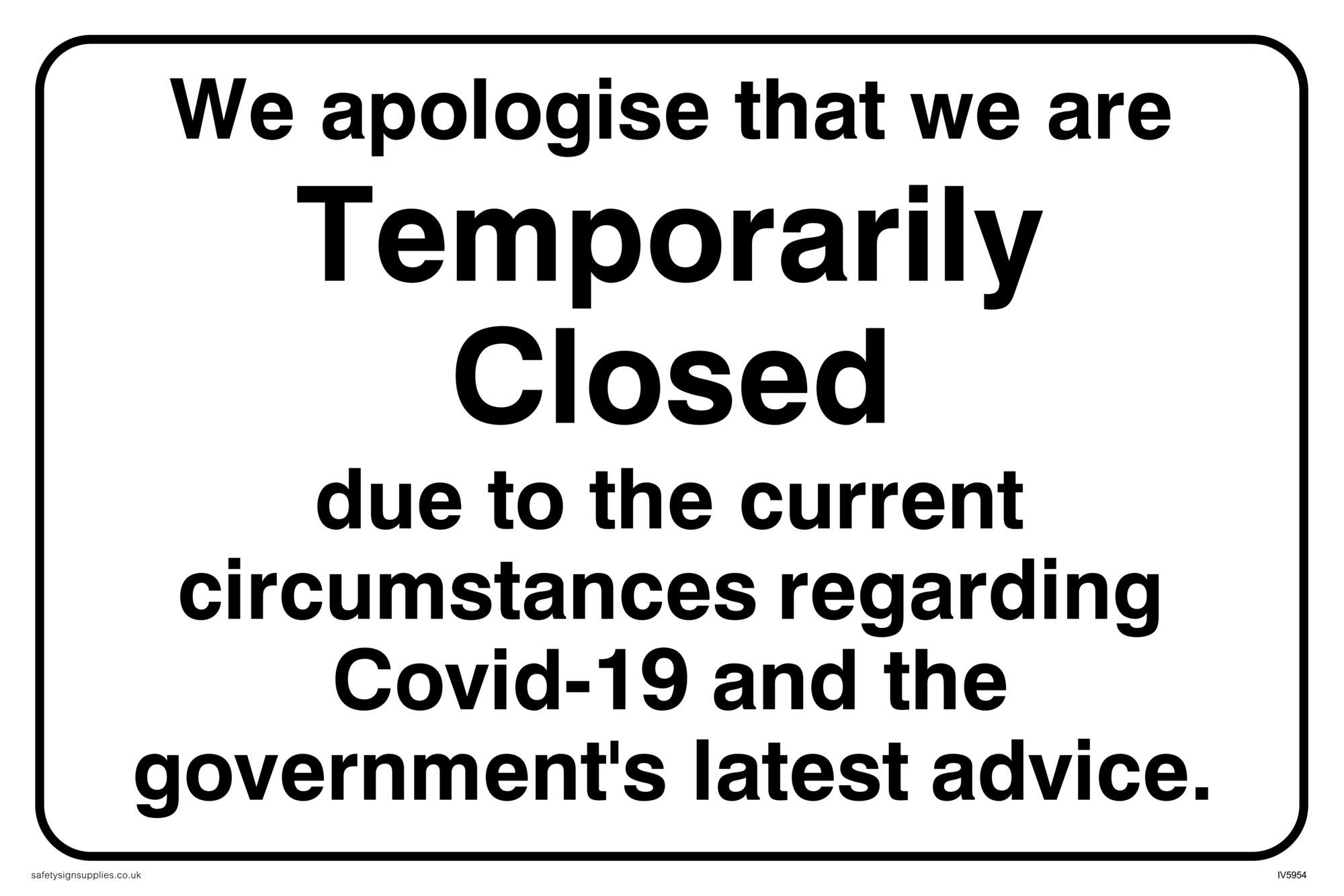 Viking Signs We apologise that we are Temporarily Closed sign - Vinyl/Sticker