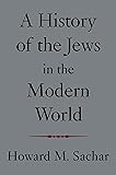 A History of the Jews in the Modern World
