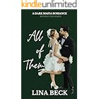 All of Them: A Second Chance Dark Mafia Romance (Beyond Ties Series Book 2)