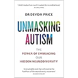Unmasking Autism: The Power of Embracing Our Hidden Neurodiversity