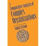 Comparative Analysis of Complex Organizations, Rev. Ed.