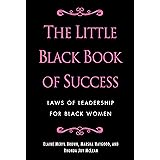 The Little Black Book of Success: Laws of Leadership for Black Women