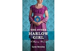 The Other Harlow Girl: A Regency Romance (Love Takes Root)