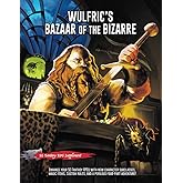 Wulfric's Bazaar of the Bizarre: A 5E Fantasy Supplement & Adventure