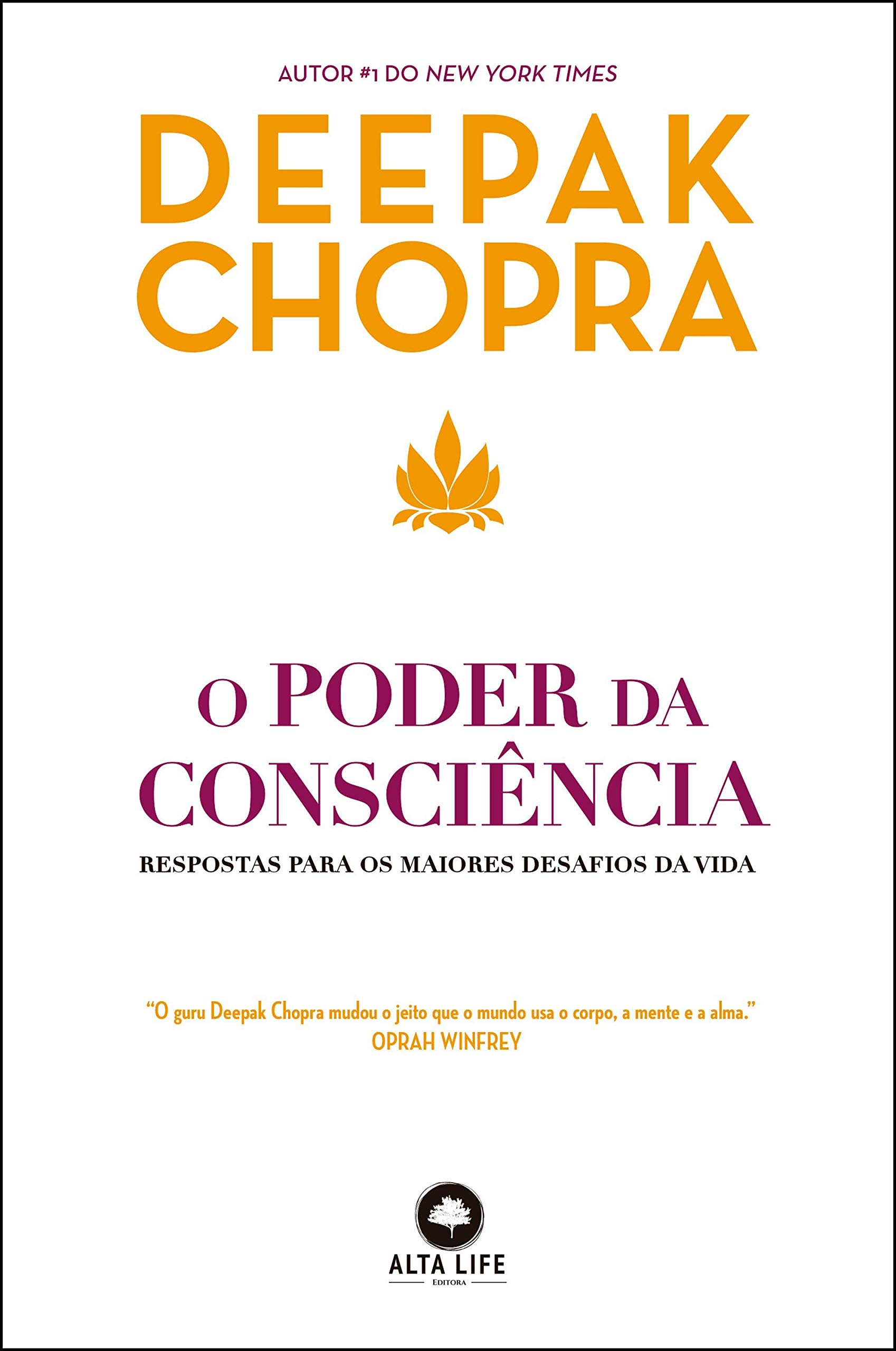 Livro 'O Poder Da Consciência: Respostas para os maiores desafios da vida' de Deepak Chopra