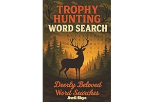 Trophy Hunting Word Search: Deerly Beloved Word Searches: Large Print | Hunting, Wildlife, Outdoors and More | For Adults, Se
