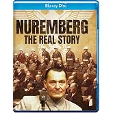 Nuremberg - The Real Story [Blu-ray]