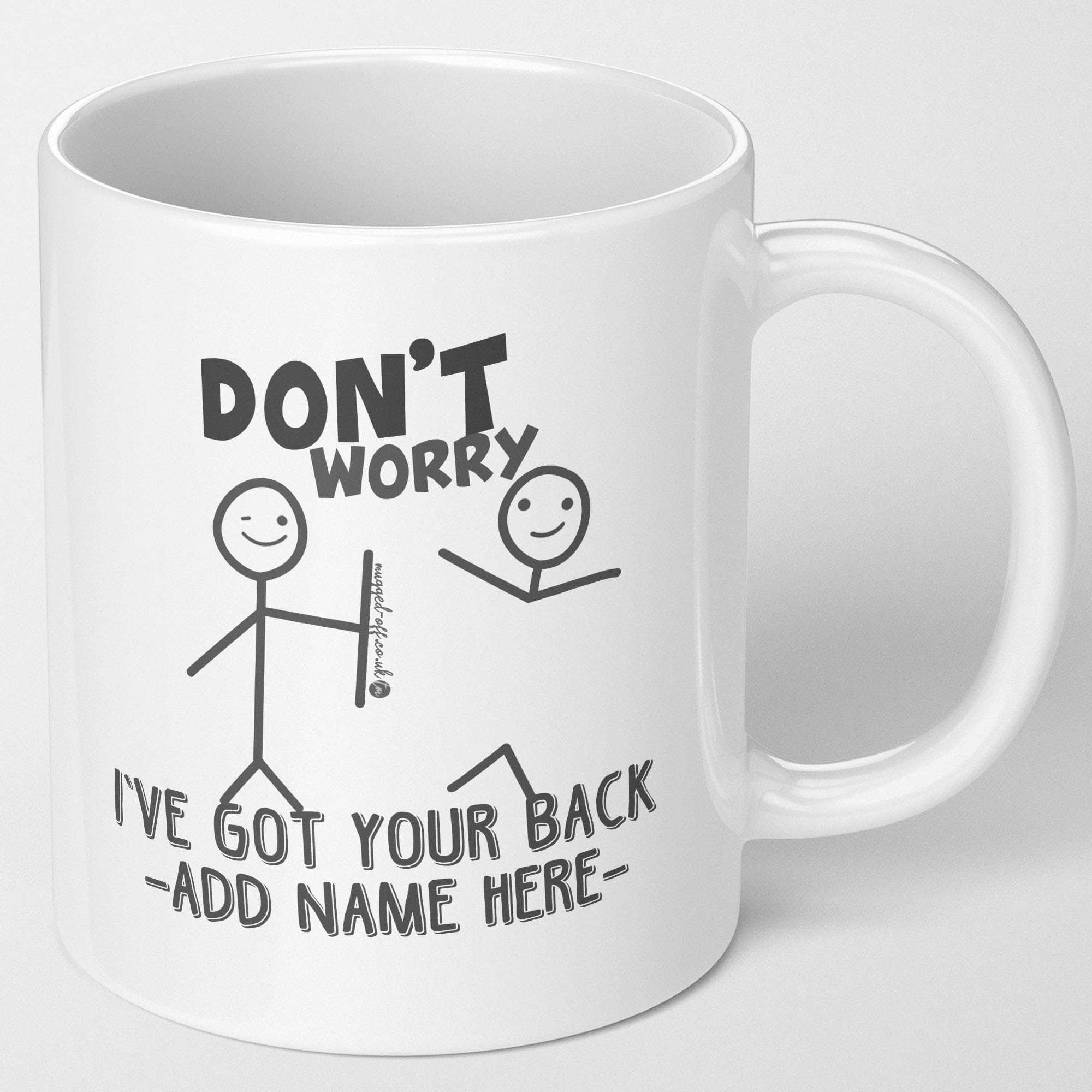Friend Coffee Mug I've Got Your Back Funny Mug Friendship Gift Tea Mug