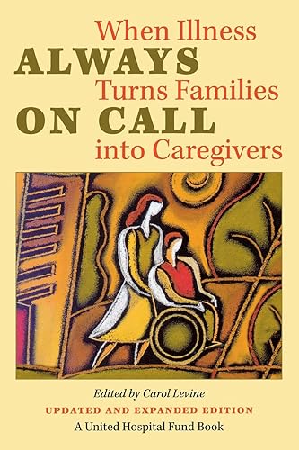 Download Always On Call: When Illness Turns Families Into Caregivers PDF