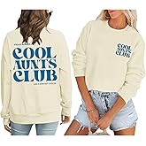 Wedsadl Aunt Sweatshirts For Women Cool Aunts Club Sweatshirt Graphic Hoodies Auntie Pullover Long Sleeve Shirt Cotton Tops