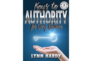 Keys to Authority for Every Believer (Believers' Boot Camp Book 2)